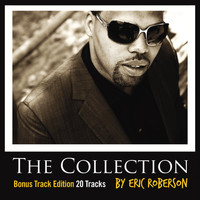 Eric Roberson - The Collection (Bonus Track Edition)
