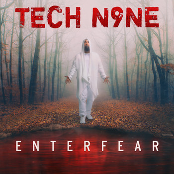 Tech N9Ne - ENTERFEAR