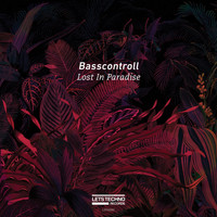 Basscontroll - Lost In Paradise
