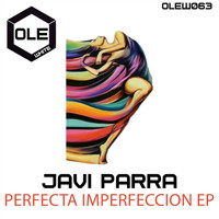 Javi Parra - Perfecta Imperfeccion EP