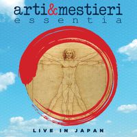 Arti & Mestieri - Essentia (Live in Japan)