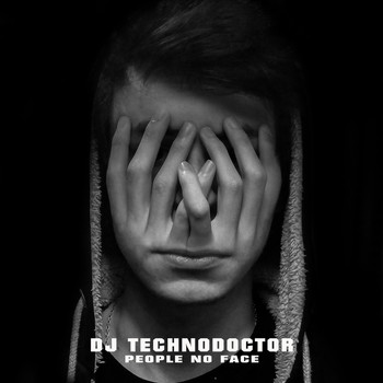 Dj Technodoctor - People No Face