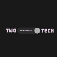Dj Technodoctor - Two Tech
