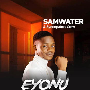 Samwater, Syncopators Crew - Eyonu