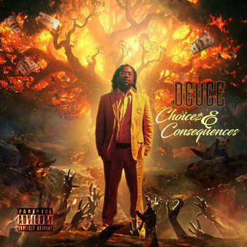 Deuce - Choice$ & Consequences (Explicit)