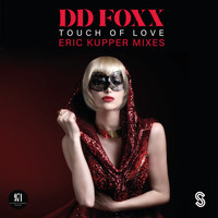 DD Foxx - Touch of Love (Eric Kupper Mixes)