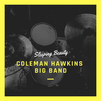 Coleman Hawkins Big Band - Sleeping Beauty