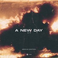 Marcus Santoro - A New Day EP