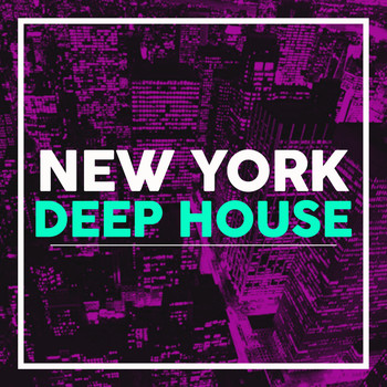 Various Artists - New York Deep House