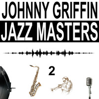 Johnny Griffin - Jazz Masters, Vol. 2