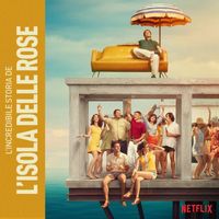 Michele Braga - L'Incredibile Storia dell'Isola Delle Rose (Music from the Netflix Original Film)