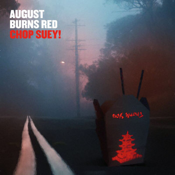 August Burns Red - Chop Suey!