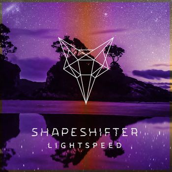 Shapeshifter - Lightspeed