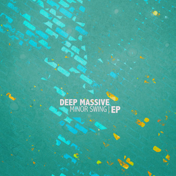 Deep Massive - Minor Swing - EP