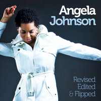 Angela Johnson - Revised, Edited & Flipped