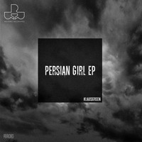 Klausgreen - Persian Girl EP