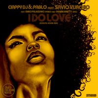 Ciappy DJ, Pablo - I do love (Soulful House side) (2020 Remastered Version)