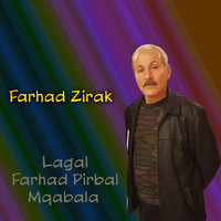 Farhad Zirak - Lagal Farhad Pirbal Mqabala