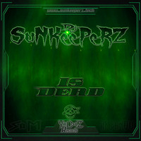 DJ Sunkeeperz - Is Dead