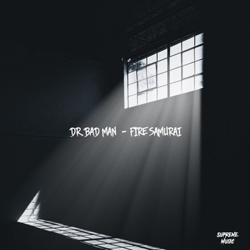 Dr.Bad Man - Fire Samurai