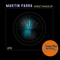 Martin Parra - Sweet dance EP