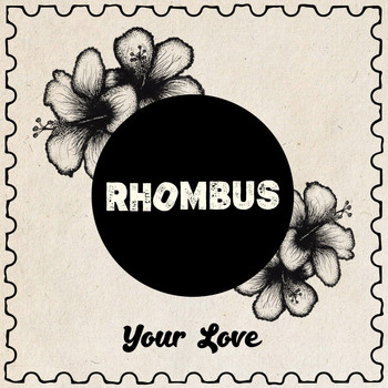 Rhombus - Your Love