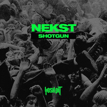 Nekst - Shotgun