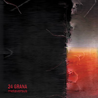 24 Grana - Metaversus (Remastered)