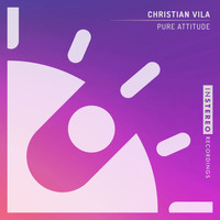 Christian Vila - Pure Attitude