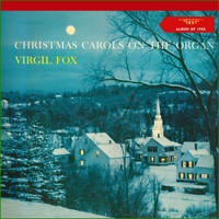Virgil Fox - Christmas Carols on the Organ (Album of 1954)