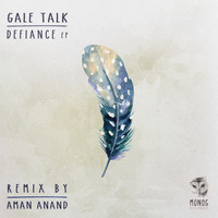 Gale Talk - Defiance EP