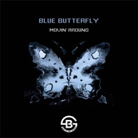 Blue Butterfly - Movin' Around