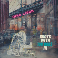 Inna Ligum - Boots with 100 000$ In (Radio Edit)