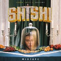 Pablo Chill-E - SHISHI Mixtape (Explicit)
