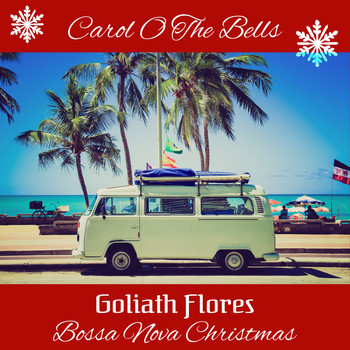 Goliath Flores - Carol of the Bells