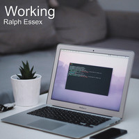 Ralph Essex - Working (Explicit)