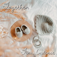 Tina Cadence - Together