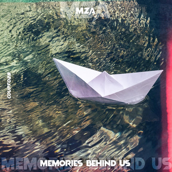 Mza - Memories Behind Us