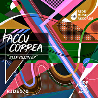 Faccu Correa - Keep Movin ep