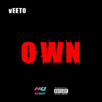 Veeto - Own  (Explicit)