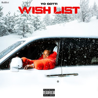 Yo Gotti - Wish List (Explicit)