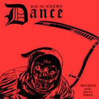 Dutchman - Dance With The Enemy (feat. FUKKIT & QUINN.) (Explicit)