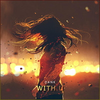 Dank - With U