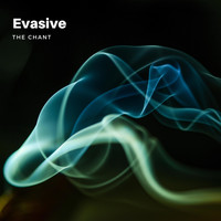 Evasive - The Chant