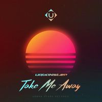 Urbanstep - Take Me Away