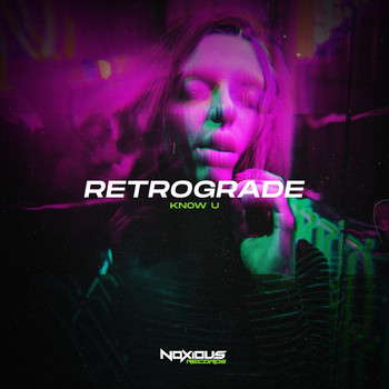 Retrograde - Know U