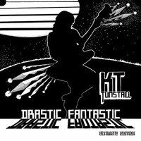 KT Tunstall - Drastic Fantastic (Ultimate Edition)
