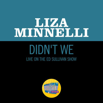Liza Minnelli - Didn't We (Live On The Ed Sullivan Show, May 18, 1969)