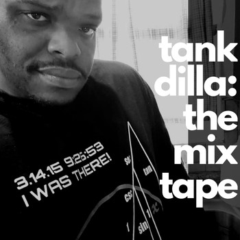 Tankdilla - Tankdilla: The Mixtape