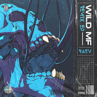 RAEV - Wild MF (MESHIKAN Remix [Explicit])